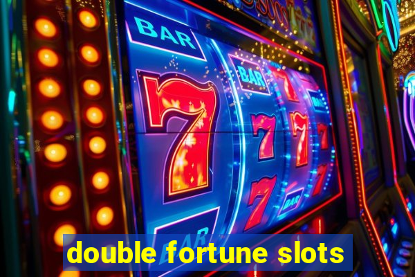 double fortune slots